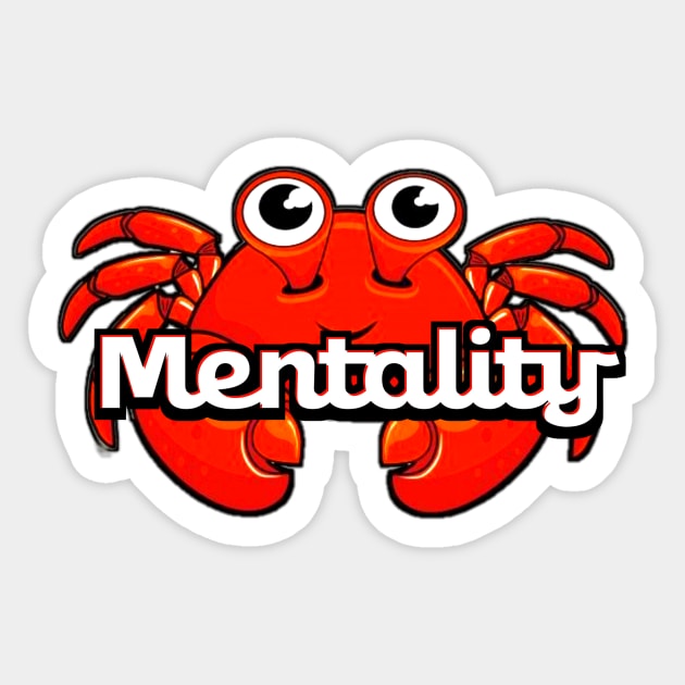 Crab Mentality Sticker by VM04